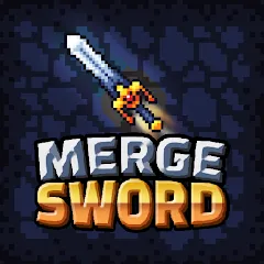 Взломанная Merge Sword :Idle Merged Sword (Мерж Сворд)  [МОД Все открыто] - последняя версия apk на Андроид